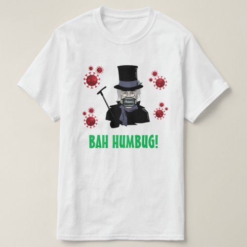 Customizable Scrooge Bah Humbug COVID_19 ugly T_Shirt