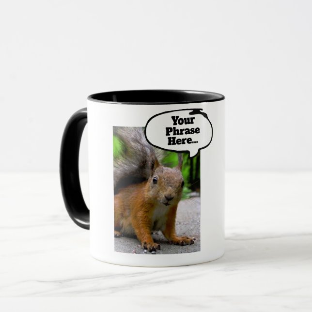 Customizable Squirrel Thought Bubble Say Anything Mug (Front Left)