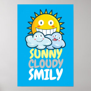 Customizable Sunny Cloudy Smiliy Poster