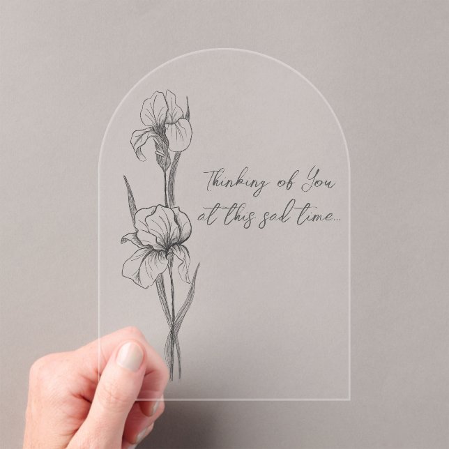 Customizable Sympathy Card with Hand-Drawn Iris  Acrylic Invitations (Insitu (Handheld))