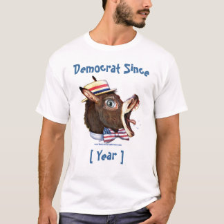 Customizable Template - Democrat Since T-Shirt