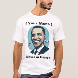 Customizable Template - Obama Believes in Change T-Shirt