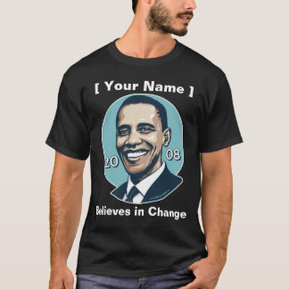 Customizable Template - Obama Believes in Change T-Shirt