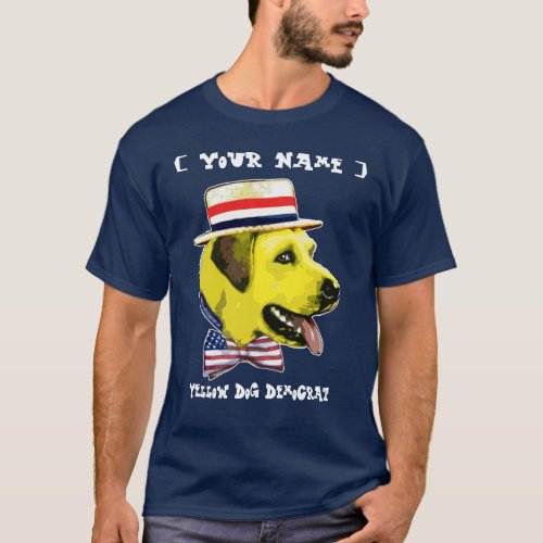 Customizable Template _ Yellow Dog Democrat T_Shirt