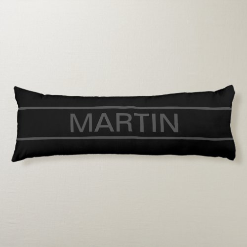 Customizable Text  Bold Modern Black  Dark Grey Body Pillow