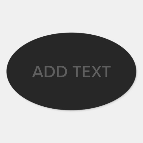 Customizable Text  Bold Modern Black  Dark Grey Oval Sticker