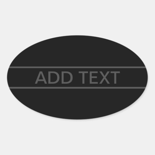 Customizable Text  Bold Modern Black  Dark Grey Oval Sticker