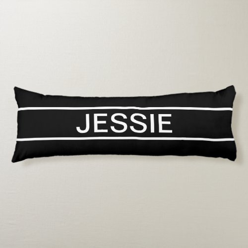 Customizable Text  Bold Modern Black  White Body Pillow