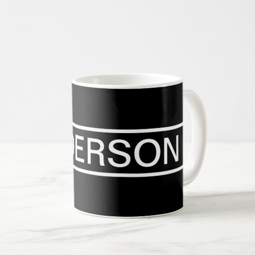 Customizable Text  Bold Modern Black  White Coffee Mug