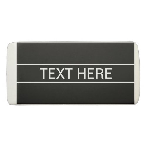 Customizable Text  Bold Modern Black  White Eraser