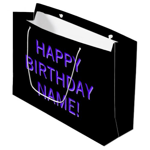 Customizable Text Happy Birthday to Any Name Large Large Gift Bag