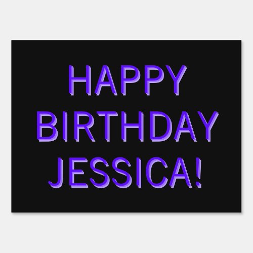 Customizable Text Happy Birthday to Any Name Sign