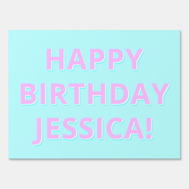 Customizable Text Happy Birthday to Any Name Sign (Front)