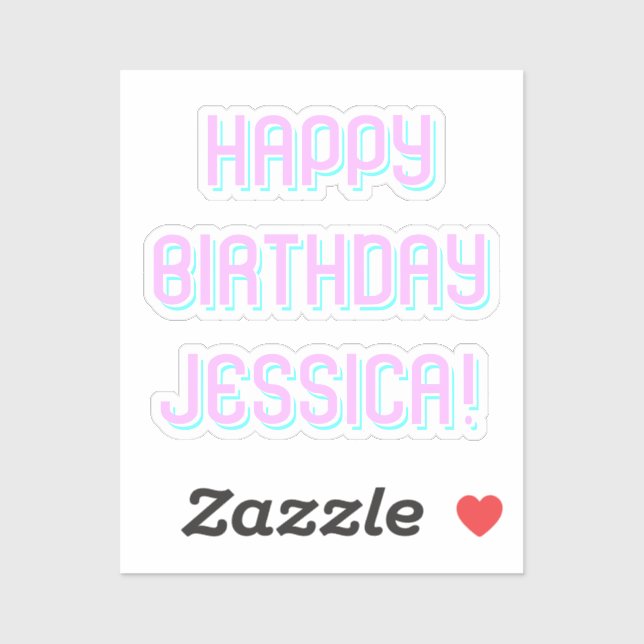 Customizable Text Happy Birthday to Any Name Sticker (Sheet)