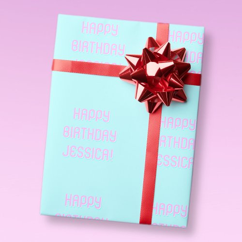 Customizable Text Happy Birthday to Any Name Wrapping Paper