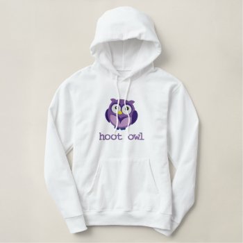 Customizable Text Hoot Owl Embroidered Apparel Embroidered Hoodie by Stitchbaby at Zazzle