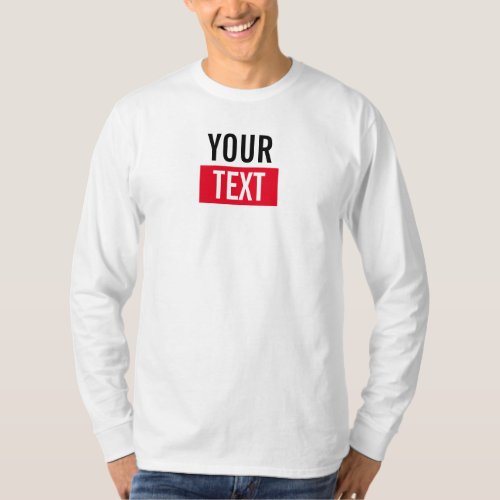 Customizable Text Mens Modern Long Sleeve White T_Shirt