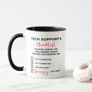 Customizable Text TECH SUPPORT'S CHECKLIST Mug