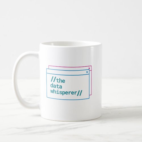 customizable the data whisperer coffee mug