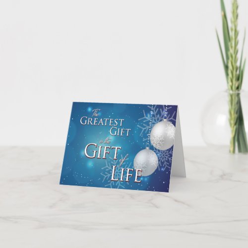 Customizable The Greatest Gift is the Gift of Life Holiday Card