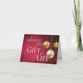 Customizable The Greatest Gift is the Gift of Life Holiday Card