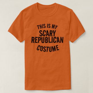 Customizable This is my Scary Republican Costume T-Shirt