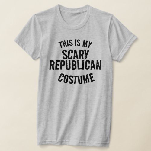 Customizable This is my Scary Republican Costume T_Shirt