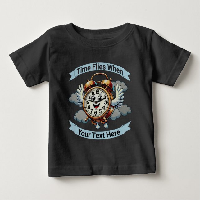 Customizable "Time Flies When" Flying Clock Baby T-Shirt (Front)
