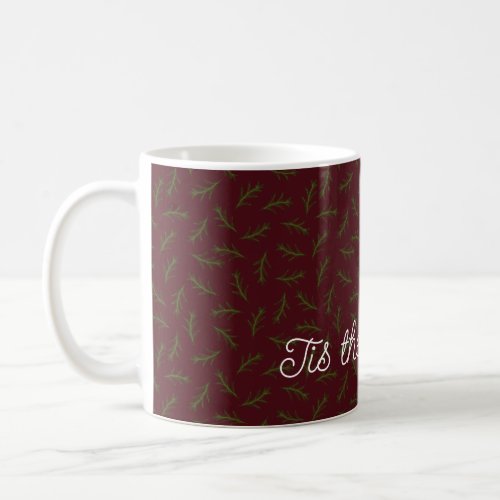 Customizable Tis the Season Pine Branches on Red Coffee Mug
