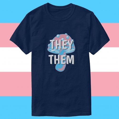 Customizable Transgender Flag Mushroom Pronouns T_Shirt