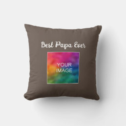 Customizable Typography Template Best Papa Ever Throw Pillow