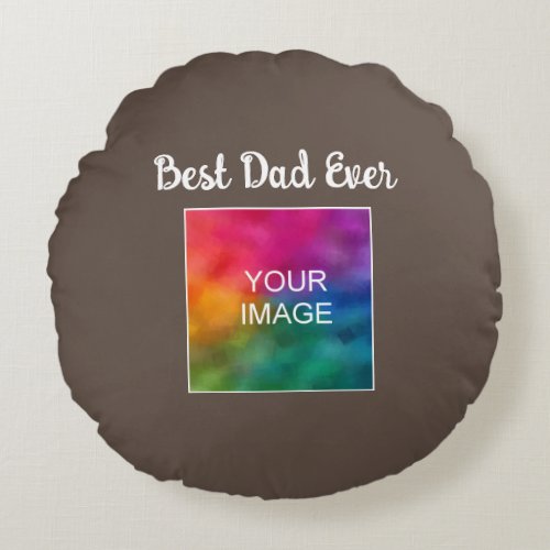 Customizable Typography Text Trendy Best Dad Ever Round Pillow