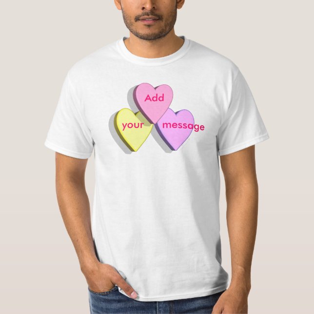 Customizable Valentine Candy Hearts Look Custom T-Shirt (Front)