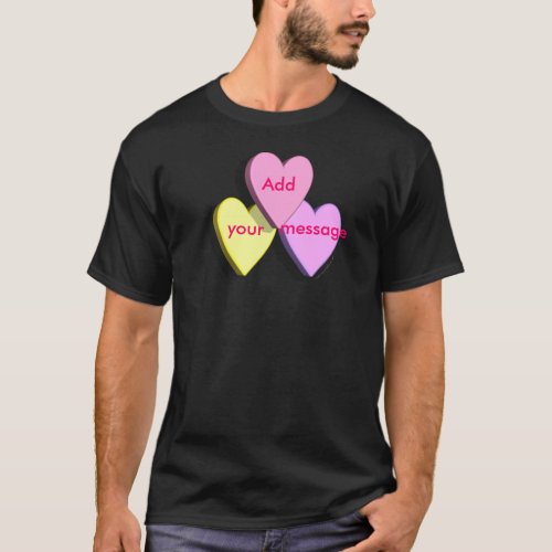 Customizable Valentine Candy Hearts Look Custom T_Shirt