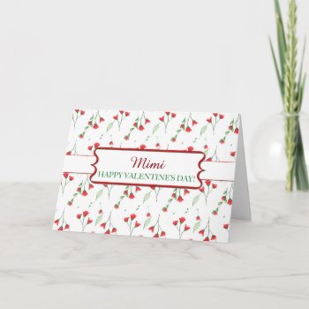 Customizable Valentine's Day  Grandmother Name Mim Holiday Card by sandrarosecreations at Zazzle