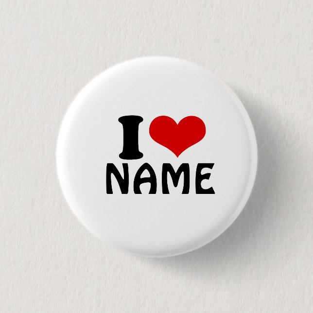 Customizable Valentines Day I love Heart Custom Button (Front)