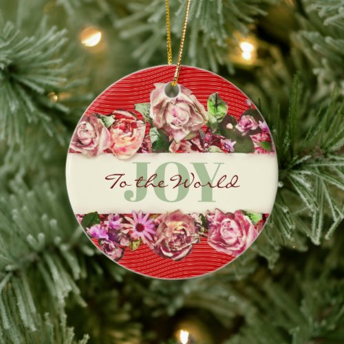 Customizable Vintage Roses Pretty Joy to the World Ceramic Ornament