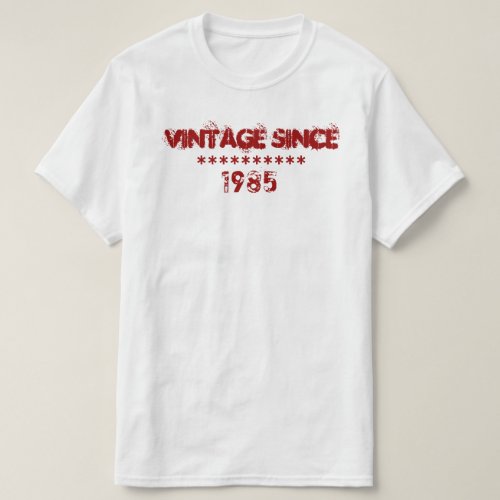 Customizable Vintage Since 1985 Shirt