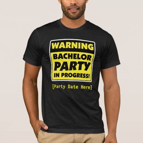 Customizable Warning Bachelor Party T_Shirt