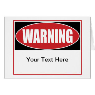 Customizable Warning Sign