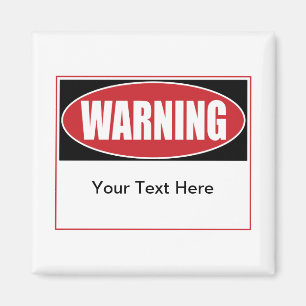 Customizable Warning Sign Magnet