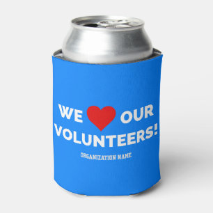 Customizable We Love Our Volunteers Can Cooler