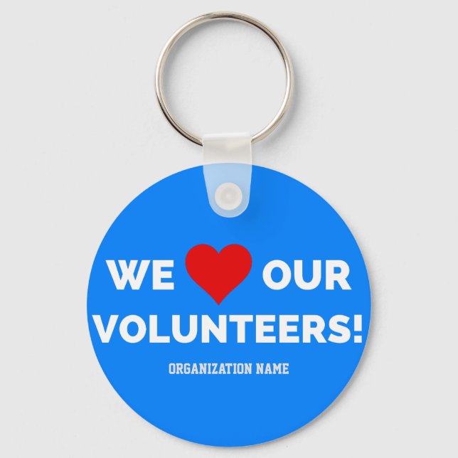 Customizable We Love Our Volunteers Keychain (Front)