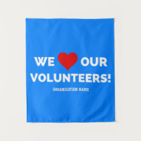 Customizable We Love Our Volunteers