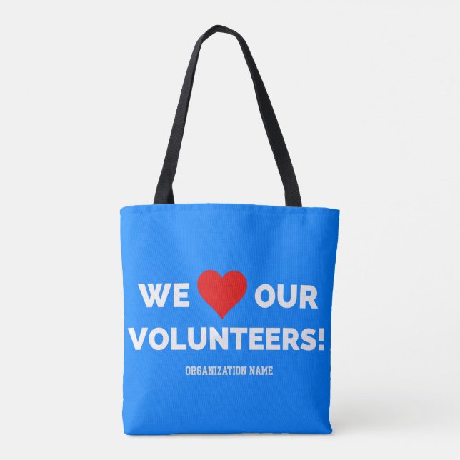 Customizable We Love Our Volunteers Tote Bag (Back)