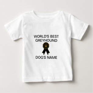Customizable World's Best Greyhound Design  Baby T-Shirt