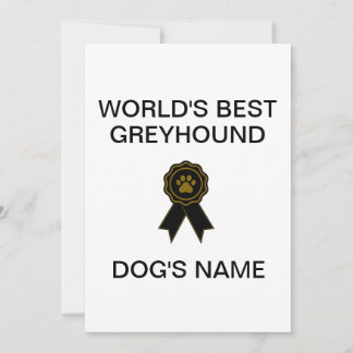 Customizable World's Best Greyhound Design Invitation