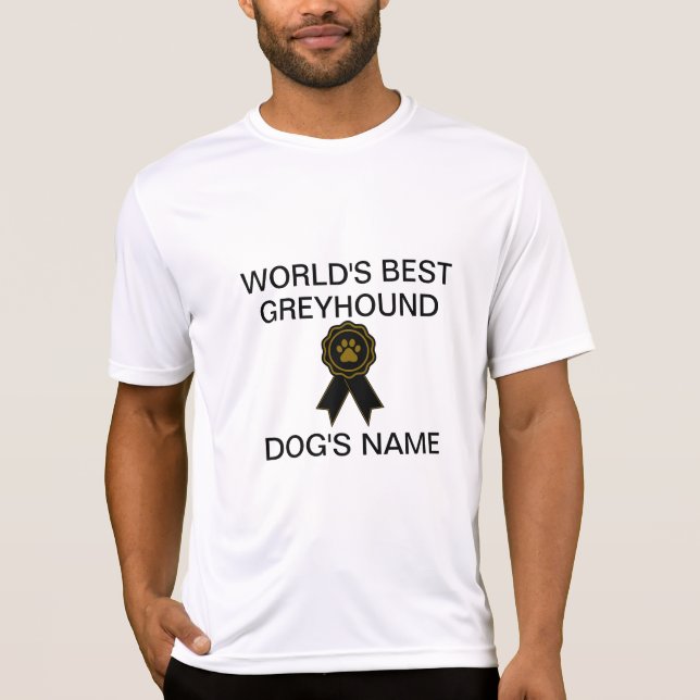 Customizable World's Best Greyhound Design  T-Shirt (Front)