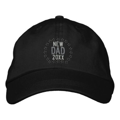 Customizable YEAR for New Dad Stars Embroidery Embroidered Baseball Cap