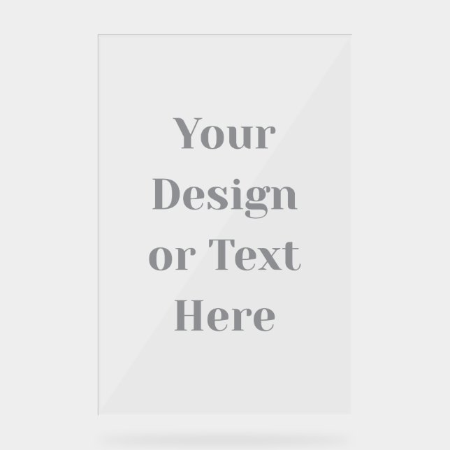 Customizable Your Design or Text Here Personalized Acrylic Sign (Front)